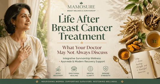 Life After Breast Cancer Treatment: What Your Doctor May Not Always Discuss - Mamosure